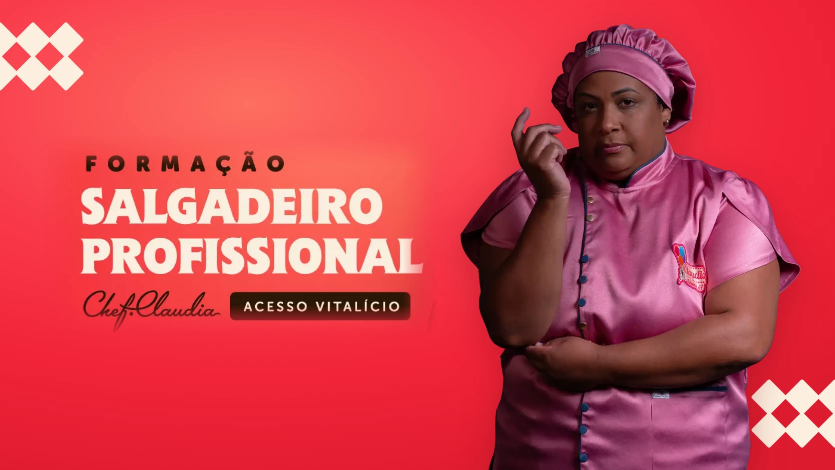 Formação Salgadeiro Profissional — Chef Claudia, acesso vitalício