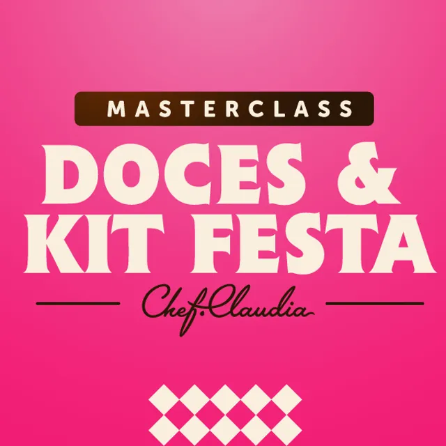 Doces e Kit Festas — curso da Chef Claudia